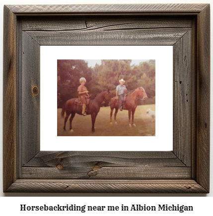 horseback riding near me in Albion, Michigan